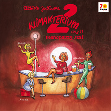 Plakat: Klimakterium 2, czyli menopauzy szał