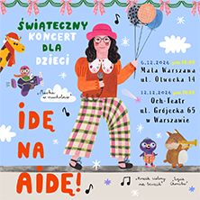 Plakat: Świąteczny koncert dla dzieci „IDĘ NA AIDĘ"