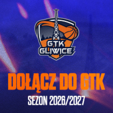 Plakat: Euvic GTK Gliwice vs. Arriva Lotto Twarde Pierniki Toruń