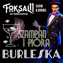 Plakat: Burleska - Szampan i pióra - show z kolacją