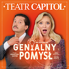 Plakat: Spektakl: Genialny pomysł -Po spektaklu Bal Walentynkowy z open barem <3