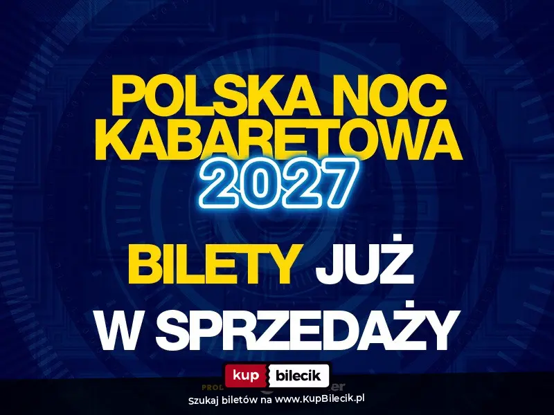 Plakat: Polska Noc Kabaretowa 2027