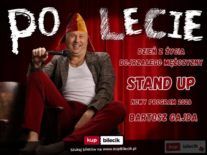 Plakat: Stand-up: Bartosz Gajda - NOWY PROGRAM pt. "PO LECIE"