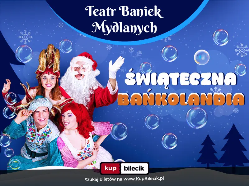 Plakat: Świąteczna Bańkolandia