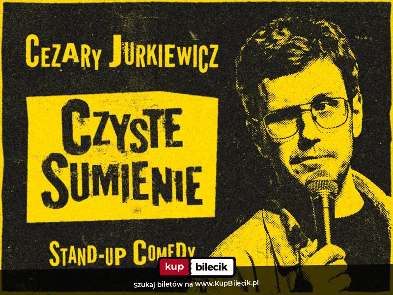 Plakat: Kędzierzyn Koźle / Cezary Jurkiewicz: Czyste Sumienie / Stand-up / 08.12.2026 r. / godz. 19:00