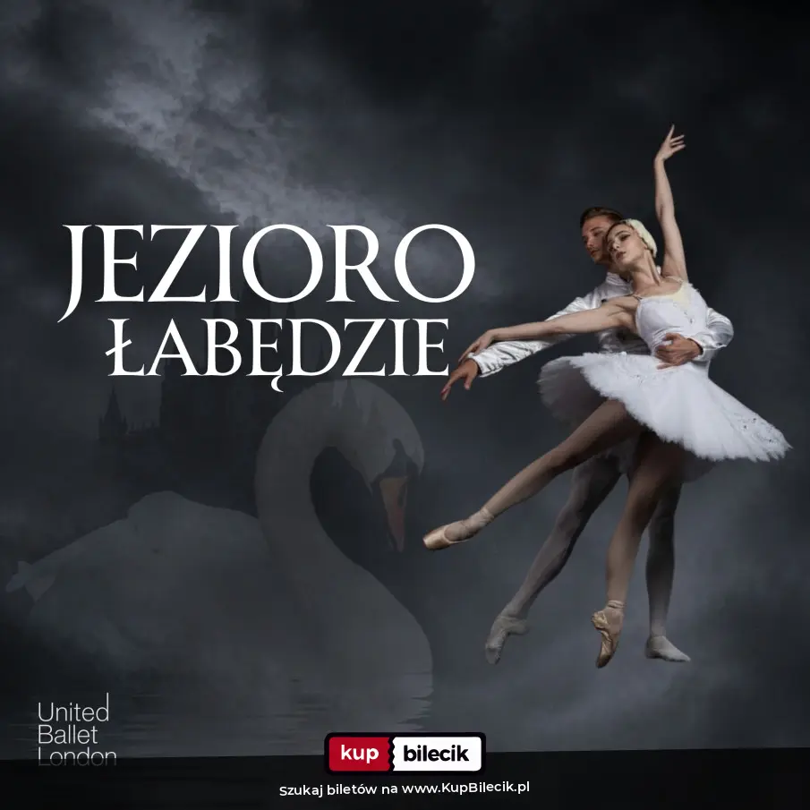 Plakat: Jezioro łabędzie - United Ballet London