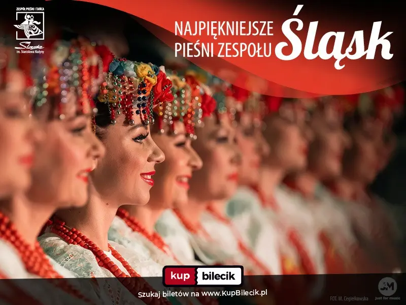 Plakat: Zespół Pieśni i Tańca Śląsk - Najpiękniejsze pieśni Zespołu "Śląsk”