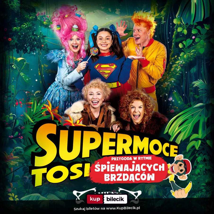 Plakat: Supermoce Tosi. Przygoda w rytmie śpiewających brzdąców