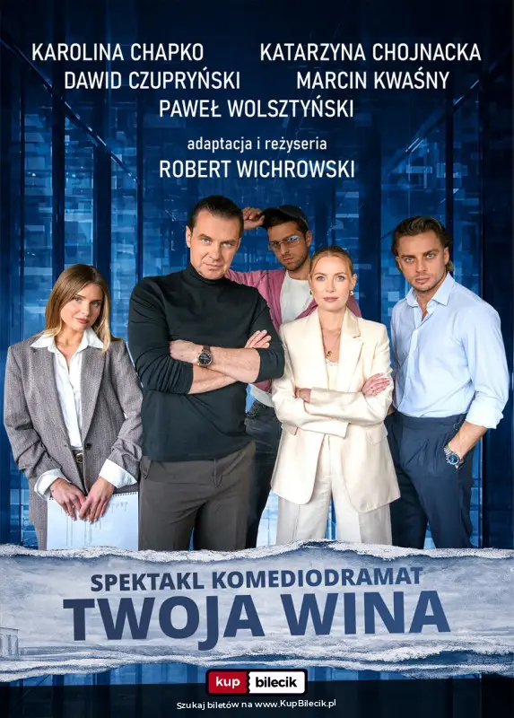 Plakat: Twoja wina - spektakl komediodramat