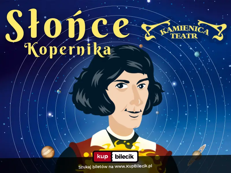 Plakat: Słońce Kopernika - Teatr Kamienica