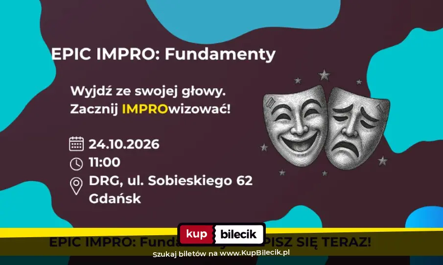 Plakat: Wyjdź ze swojej głowy. Zacznij IMPROwizować