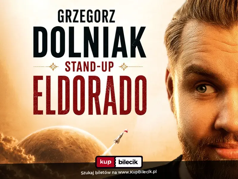 Plakat: Grzegorz Dolniak stand-up "Eldorado"
