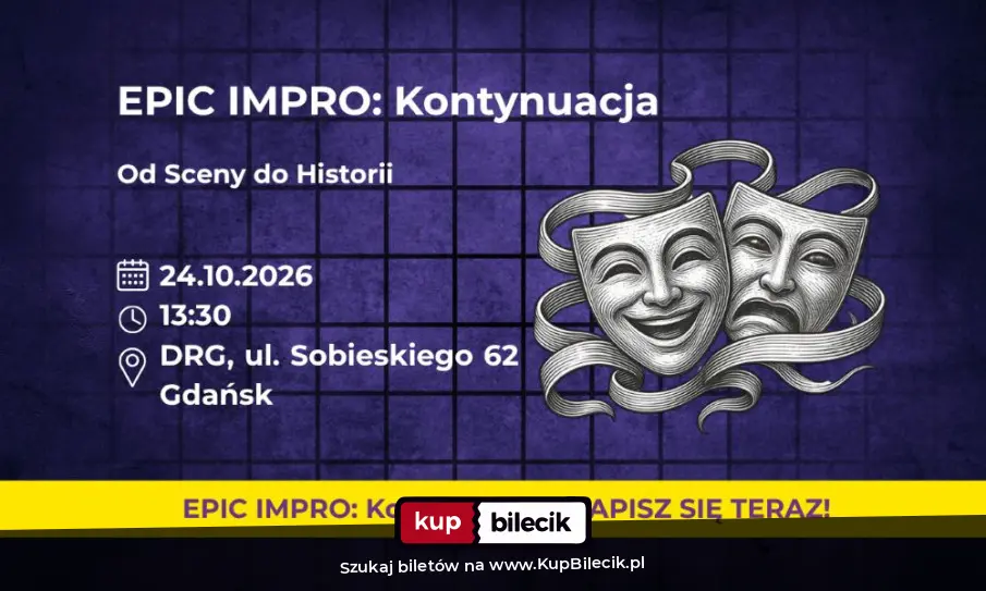 Plakat: EPIC Impro: Kontynuacja. Od Sceny do Historii