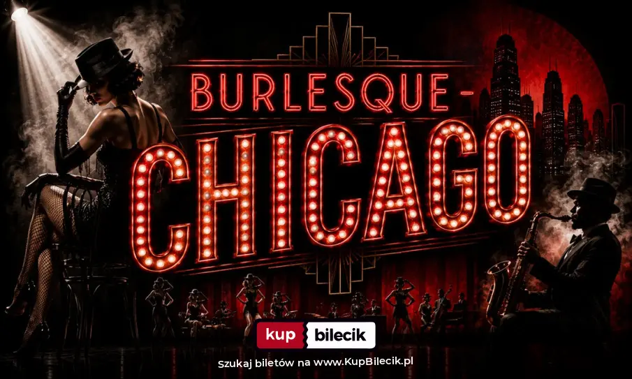 Plakat: Spektakl wokalno-taneczny "Chicago"