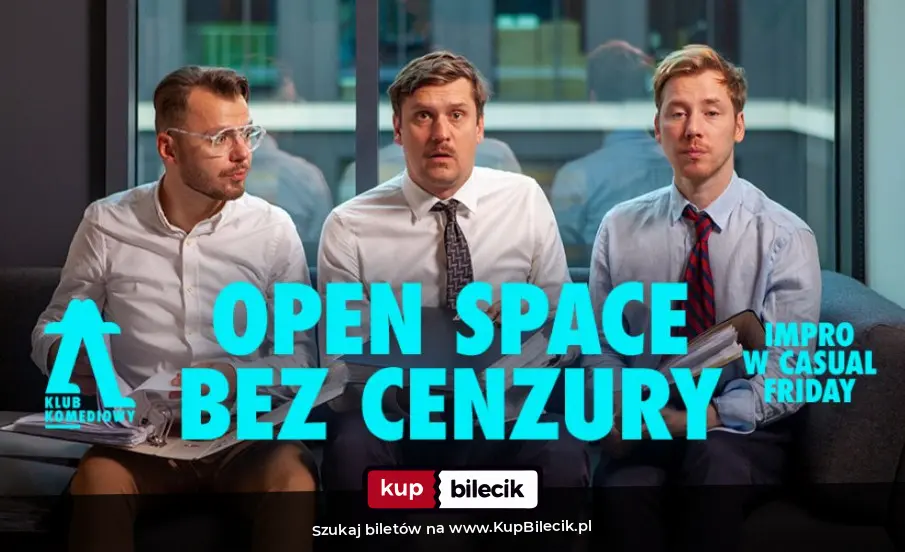 Plakat: Open Space bez cenzury - impro w casual friday | NOWOŚĆ