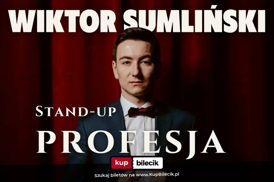 Plakat: Wiktor Sumliński w programie stand-upowym "Profesja": III TERMIN