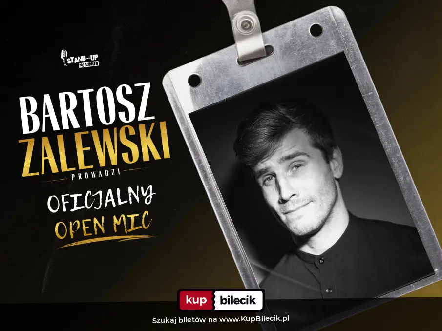Plakat: Warszawa / Stand-up / Oficjalny Open Mic prow. Bartosz Zalewski