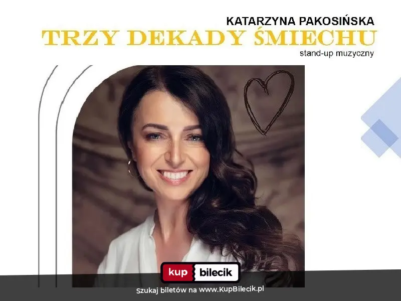 Plakat: Katarzyna Pakosińska - Trzy Dekady Śmiechu