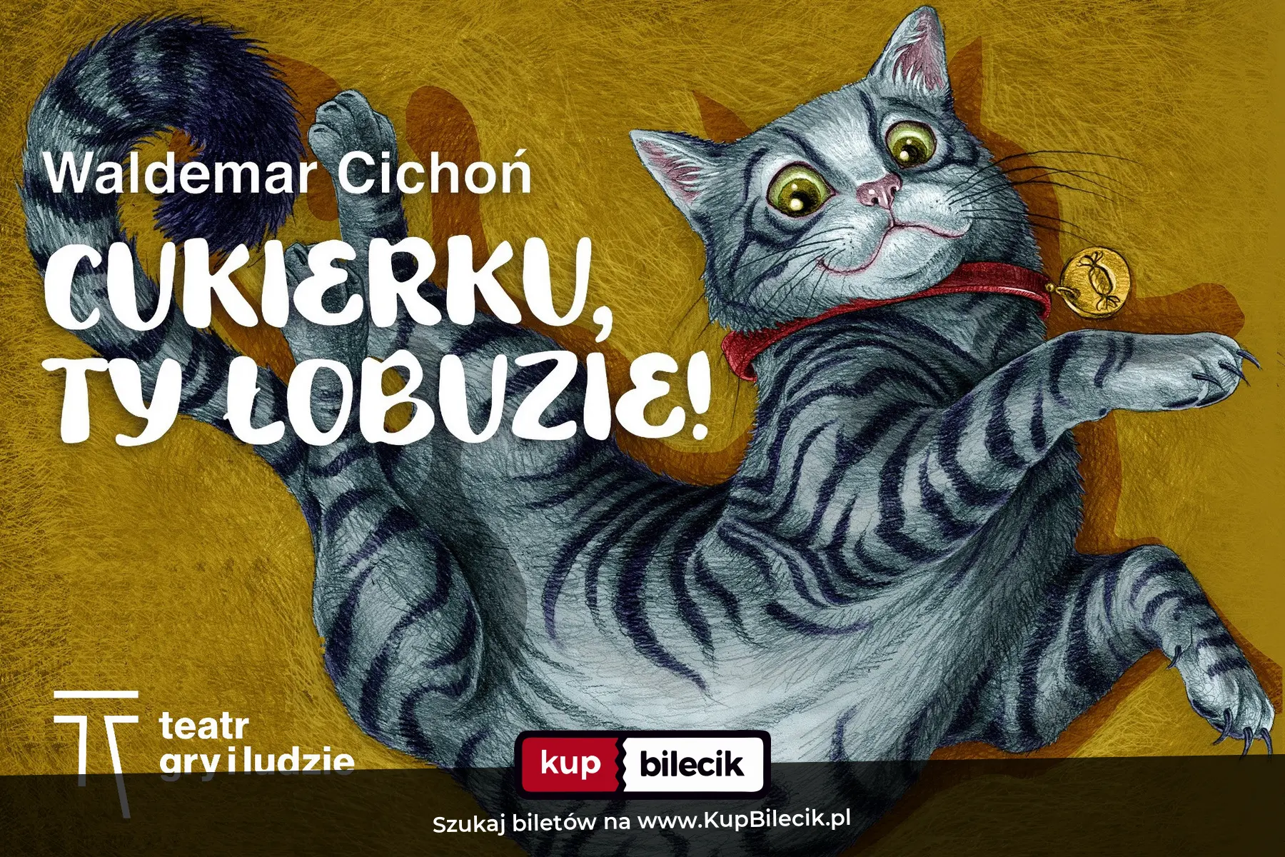 Plakat: Cukierku, Ty łobuzie