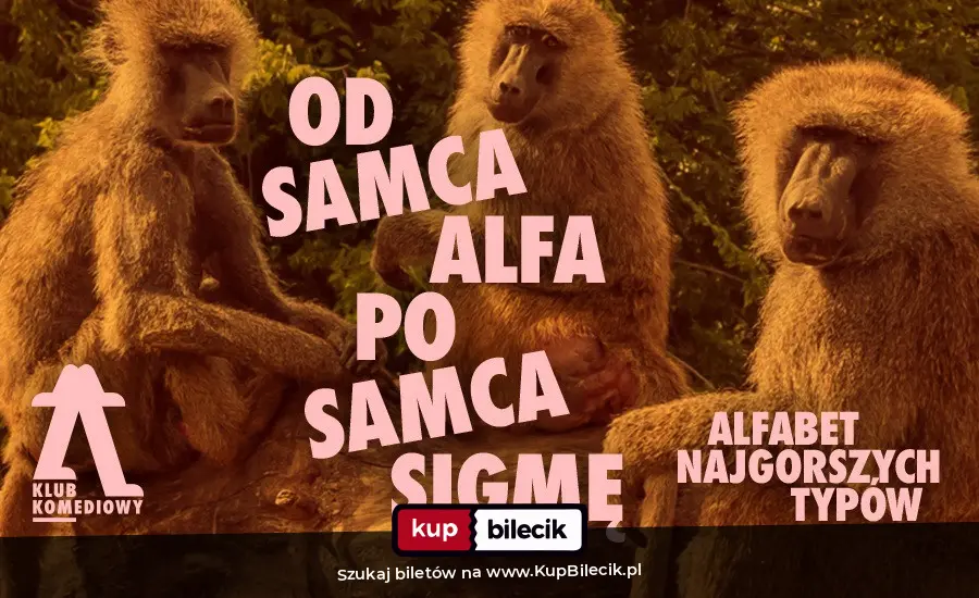 Plakat: Od Samca Alfa po Samca Sigmę: alfabet najgorszych typów - spektakl impro
