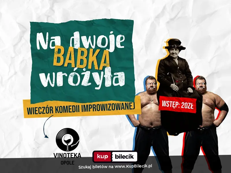Plakat: Na Dwoje Babka Wróżyła - komedia improwizowana