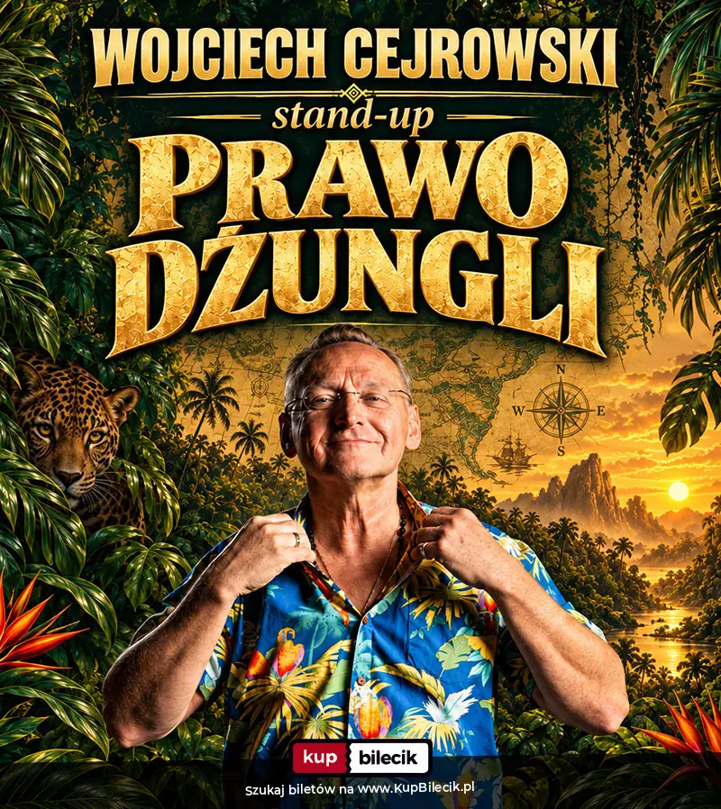 Plakat: Prawo Dżungli - stand-up Wojciecha Cejrowskiego