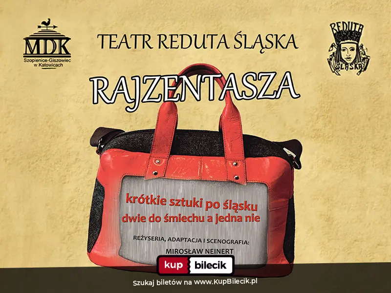 Plakat: Spektakl Teatru "Reduta Śląska"