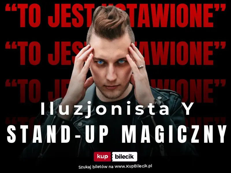 Plakat: Warszawa/ Iluzjonista Y: "To jest ustawione!"
