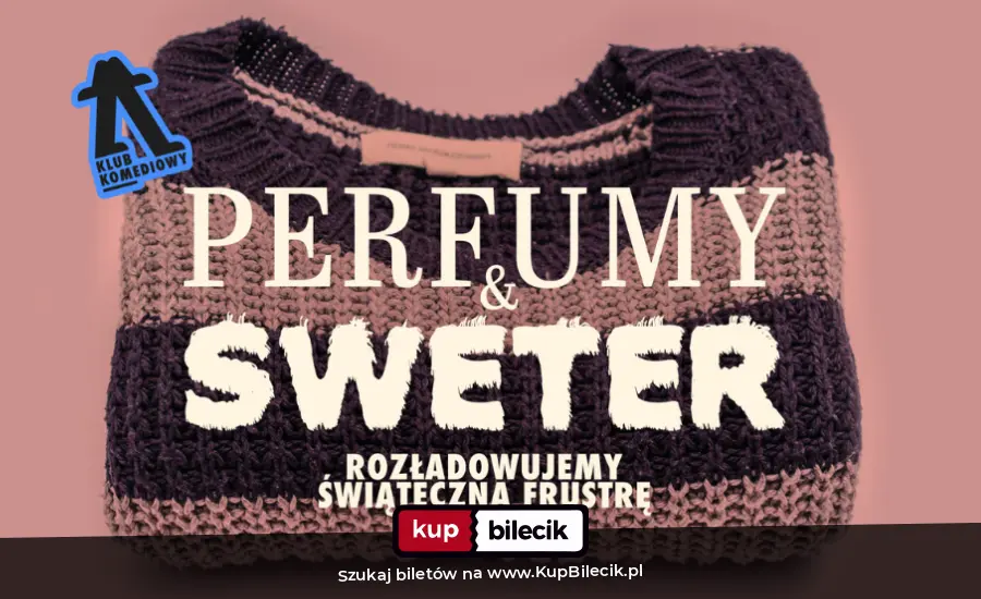 Plakat: Perfumy i sweter, czyli targ nietrafionych prezentów - spektakl improwizowany