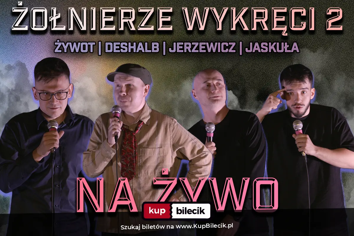 Plakat: Lublin / Stand-up / Żołnierze Wykręci 2: Deshalb, Jaskuła, Jerzewicz, Żywot prow. Rosa