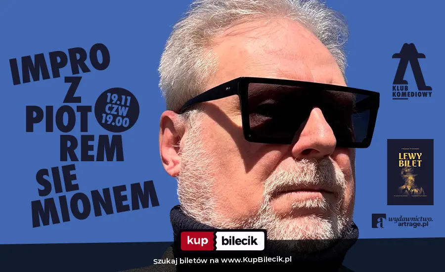Plakat: "Lewy bilet" - improwizowany Pynchon w Klubie Komediowym z Piotrem Siemionem