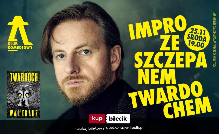 Plakat: "Waldkauz" - impro ze Szczepanem Twardochem w Klubie Komediowym