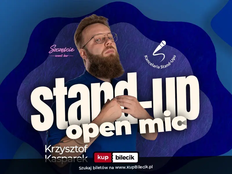 Plakat: Stand-Up open mic z Krzysztofem Kasparkiem