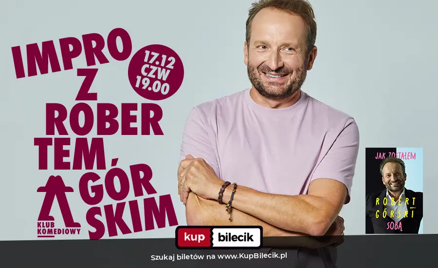 Plakat: "Jak zostałem sobą" - impro z Robertem Górskim