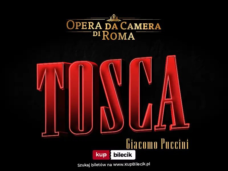 Plakat: Koncertowe wydanie opery "Tosca" Giacomo Pucciniego
