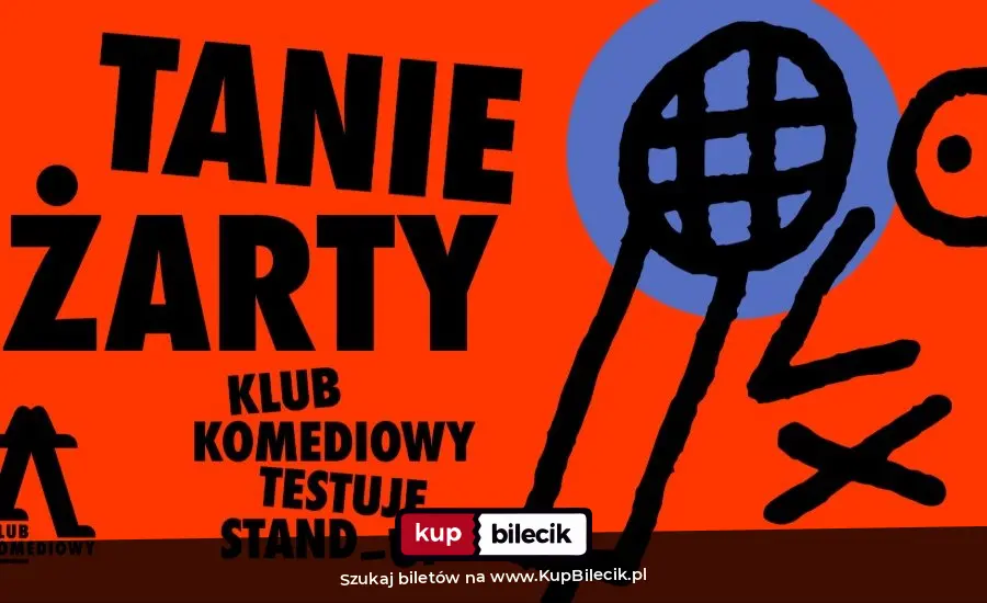 Plakat: Tanie nocne żarty - Klub Komediowy testuje stand-up