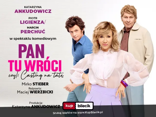 Plakat: Pan tu wróci, czyli casting na tatę