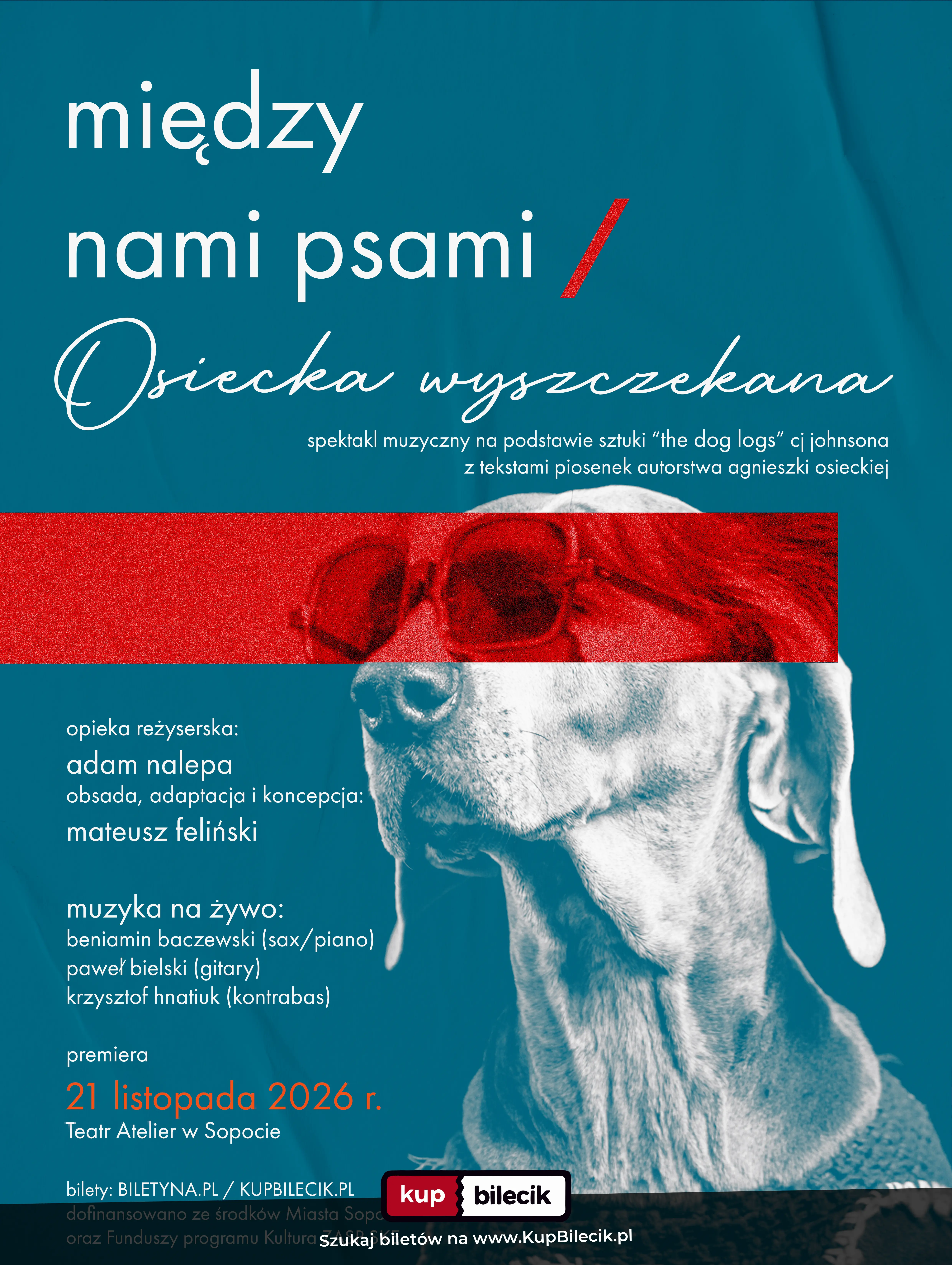 Plakat: Między nami psami. Osiecka wyszczekana