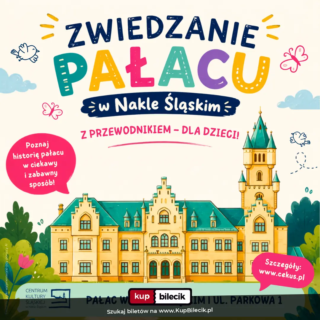 Plakat: Zwiedzanie Pałacu w Nakle Śląskim dla dzieci